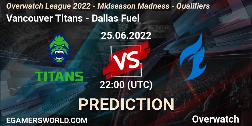 Prognoza Vancouver Titans - Dallas Fuel. 25.06.22, Overwatch, Overwatch League 2022 - Midseason Madness - Qualifiers