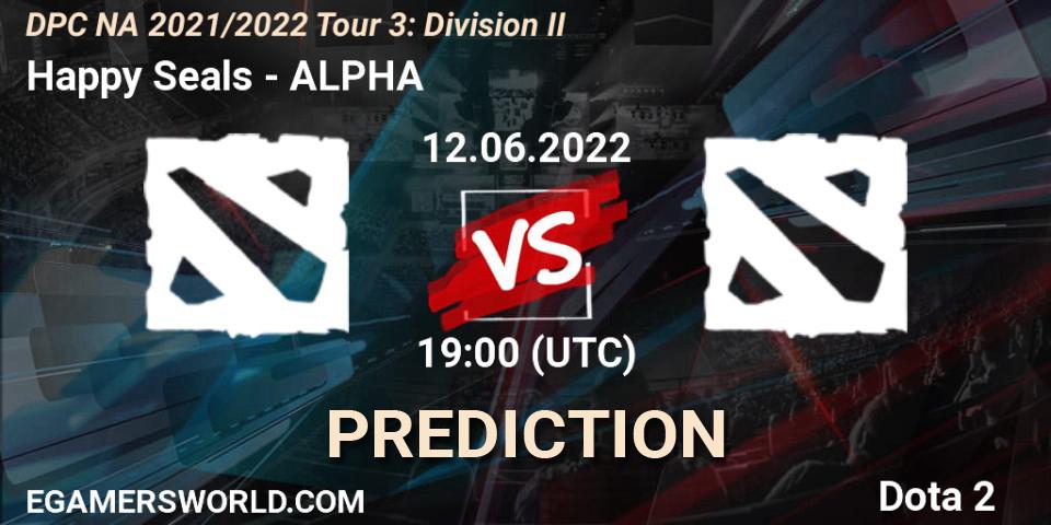 Prognoza Happy Seals - ALPHA. 12.06.2022 at 18:55, Dota 2, DPC NA 2021/2022 Tour 3: Division II