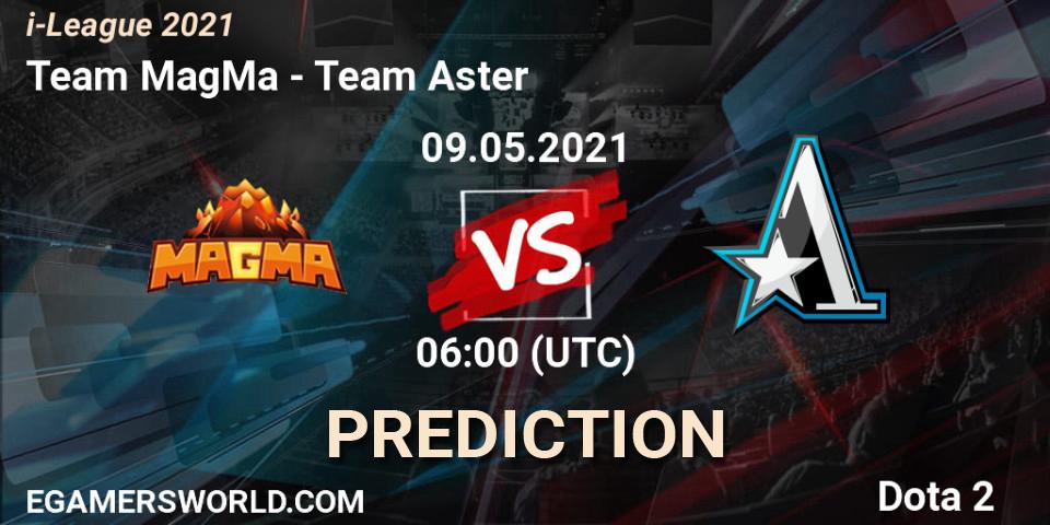 Prognoza Team MagMa - Team Aster. 09.05.2021 at 05:58, Dota 2, i-League 2021 Season 1