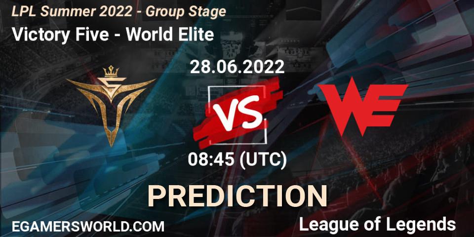 Prognoza Victory Five - World Elite. 28.06.2022 at 09:00, LoL, LPL Summer 2022 - Group Stage