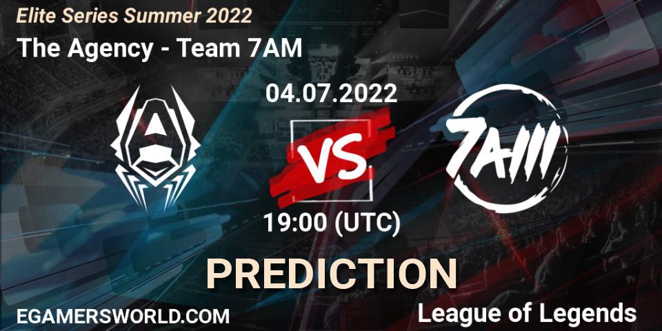 Prognoza The Agency - Team 7AM. 04.07.2022 at 19:00, LoL, Elite Series Summer 2022