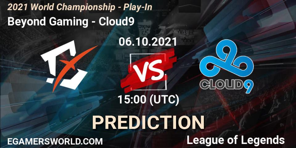 Prognoza Beyond Gaming - Cloud9. 06.10.2021 at 15:00, LoL, 2021 World Championship - Play-In