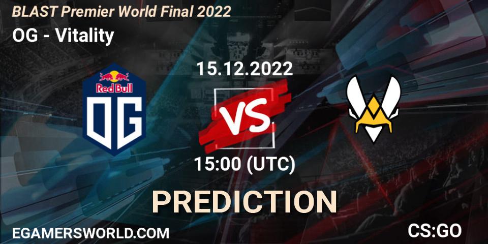 Prognoza OG - Vitality. 15.12.22, CS2 (CS:GO), BLAST Premier World Final 2022