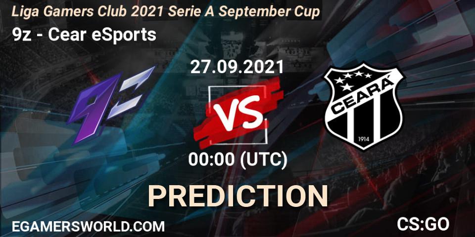 Prognoza 9z - Ceará eSports. 27.09.2021 at 00:00, Counter-Strike (CS2), Liga Gamers Club 2021 Serie A September Cup