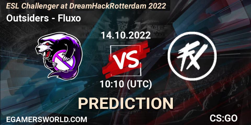Prognoza Outsiders - Fluxo. 14.10.2022 at 10:10, Counter-Strike (CS2), ESL Challenger at DreamHack Rotterdam 2022