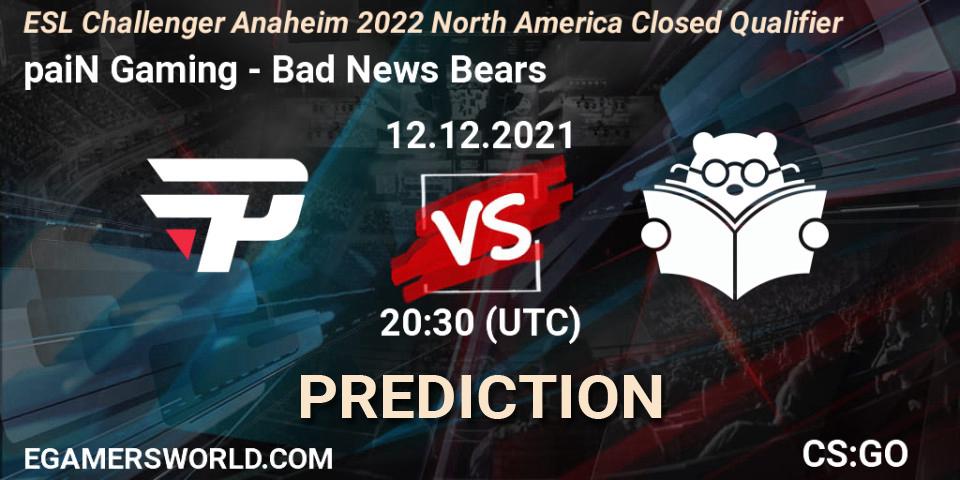 Prognoza paiN Gaming - Bad News Bears. 12.12.2021 at 20:30, Counter-Strike (CS2), ESL Challenger Anaheim 2022 North America Closed Qualifier