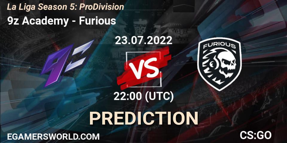 Prognoza 9z Academy - Furious. 23.07.2022 at 22:10, Counter-Strike (CS2), La Liga Season 5: Pro Division