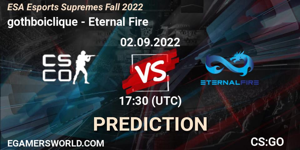 Prognoza gothboiclique - Eternal Fire. 02.09.2022 at 19:20, Counter-Strike (CS2), ESA Esports Supremes Fall 2022