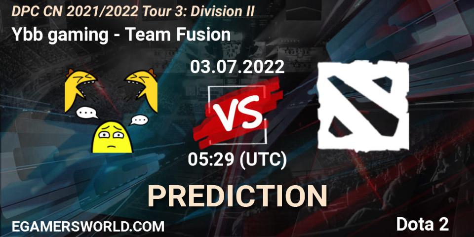 Prognoza Ybb gaming - Team Fusion. 03.07.2022 at 05:29, Dota 2, DPC CN 2021/2022 Tour 3: Division II