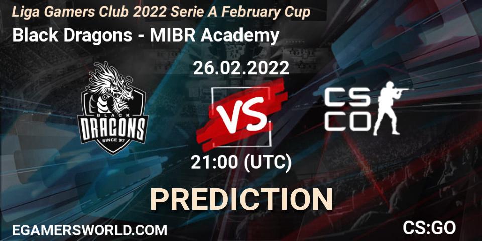 Prognoza Black Dragons - MIBR Academy. 26.02.2022 at 21:00, Counter-Strike (CS2), Liga Gamers Club 2022 Serie A February Cup