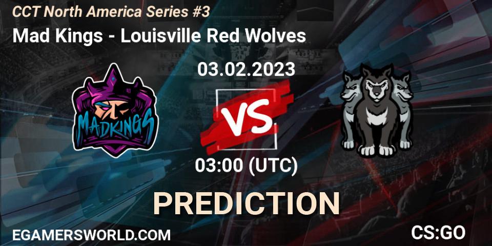 Prognoza Mad Kings - Louisville Red Wolves. 03.02.23, CS2 (CS:GO), CCT North America Series #3