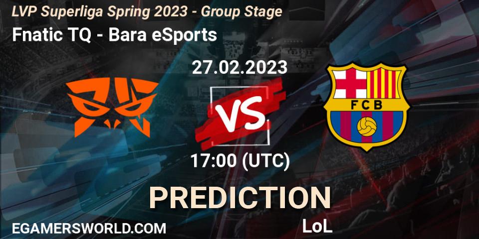 Prognoza Fnatic TQ - Barça eSports. 27.02.2023 at 19:00, LoL, LVP Superliga Spring 2023 - Group Stage