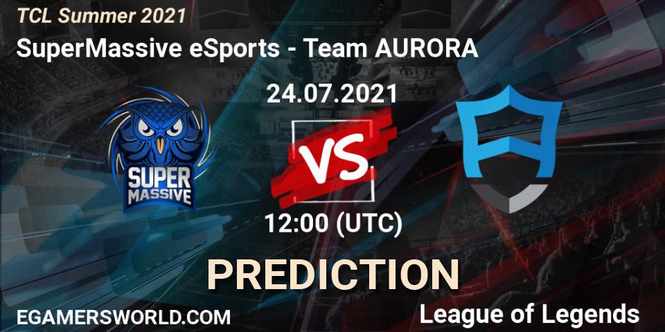 Prognoza SuperMassive eSports - Team AURORA. 24.07.2021 at 12:00, LoL, TCL Summer 2021