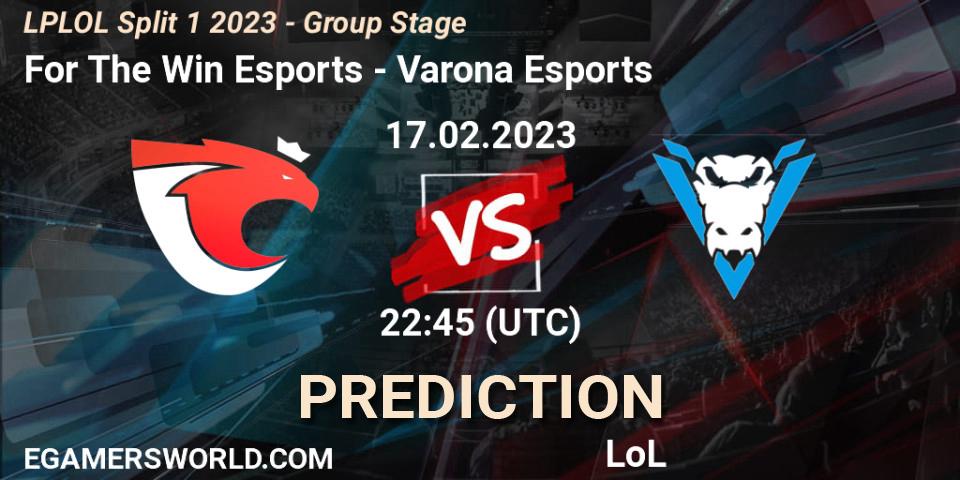Prognoza For The Win Esports - Varona Esports. 17.02.2023 at 23:00, LoL, LPLOL Split 1 2023 - Group Stage