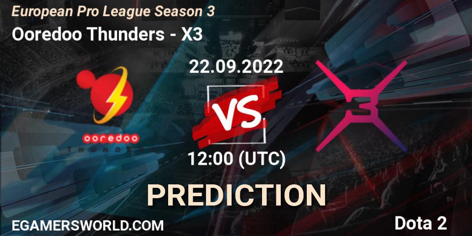 Prognoza Ooredoo Thunders - X3. 22.09.22, Dota 2, European Pro League Season 3 