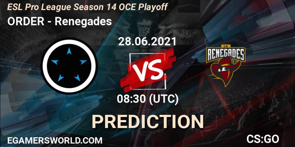 Prognoza ORDER - Renegades. 29.06.2021 at 08:30, Counter-Strike (CS2), ESL Pro League Season 14 OCE Playoff
