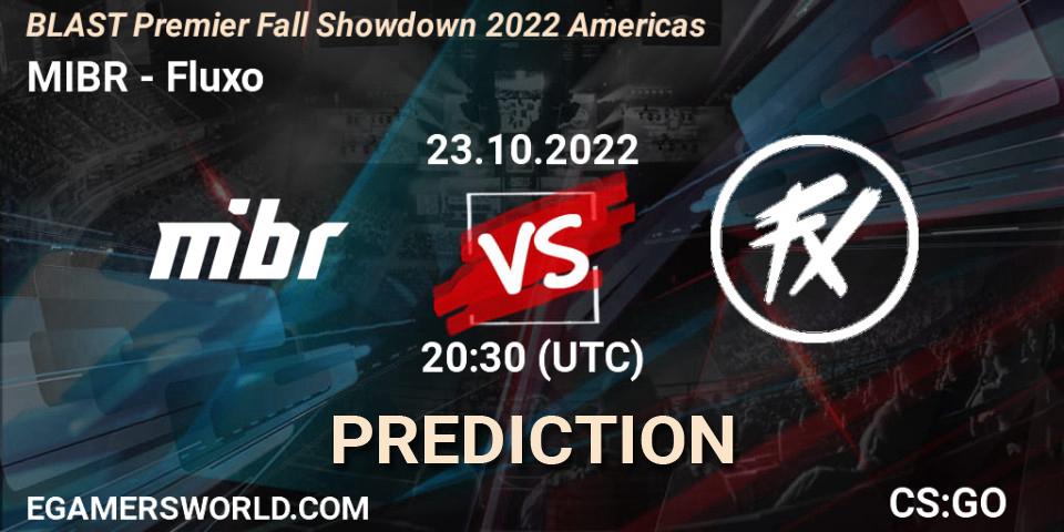 Prognoza MIBR - Fluxo. 23.10.2022 at 20:40, Counter-Strike (CS2), BLAST Premier Fall Showdown 2022 Americas