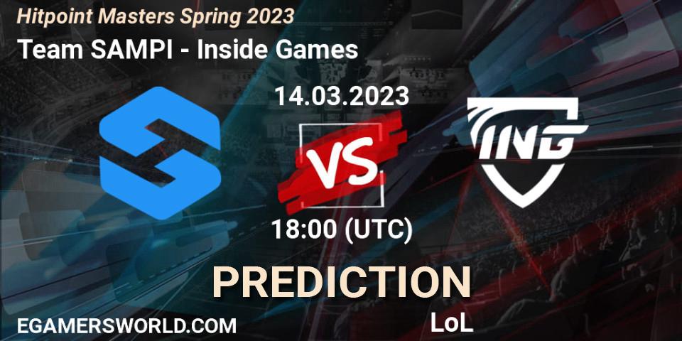 Prognoza Team SAMPI - Inside Games. 17.02.2023 at 18:00, LoL, Hitpoint Masters Spring 2023