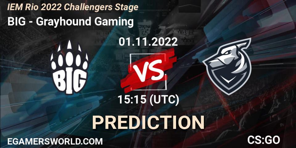 Prognoza BIG - Grayhound Gaming. 01.11.2022 at 15:35, Counter-Strike (CS2), IEM Rio 2022 Challengers Stage