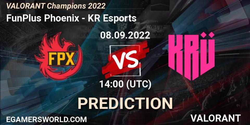 Prognoza FunPlus Phoenix - KRÜ Esports. 08.09.2022 at 14:15, VALORANT, VALORANT Champions 2022