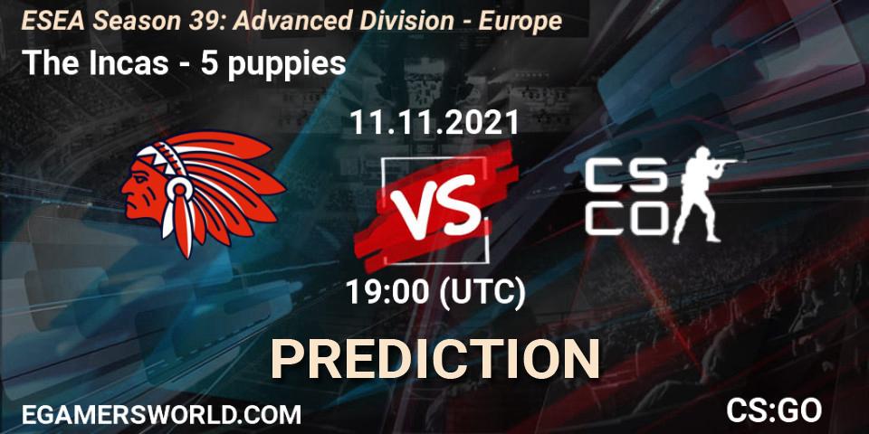 Prognoza The Incas - 5 puppies. 11.11.2021 at 19:00, Counter-Strike (CS2), ESEA Season 39: Advanced Division - Europe