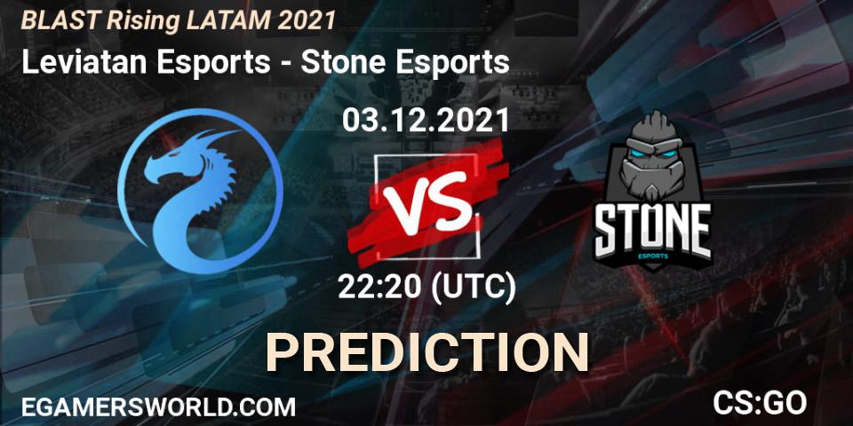 Prognoza Leviatan Esports - Stone Esports. 03.12.2021 at 22:20, Counter-Strike (CS2), BLAST Rising LATAM 2021