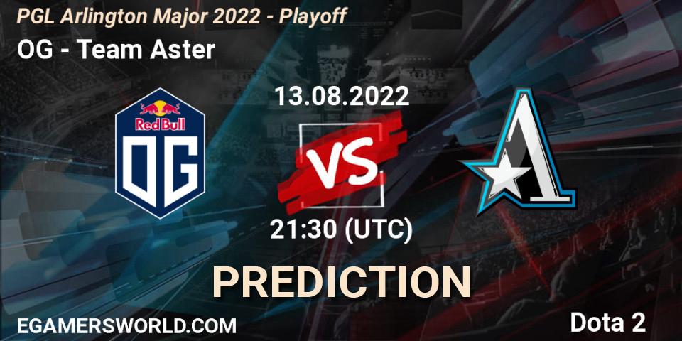 Prognoza OG - Team Aster. 13.08.22, Dota 2, PGL Arlington Major 2022 - Playoff