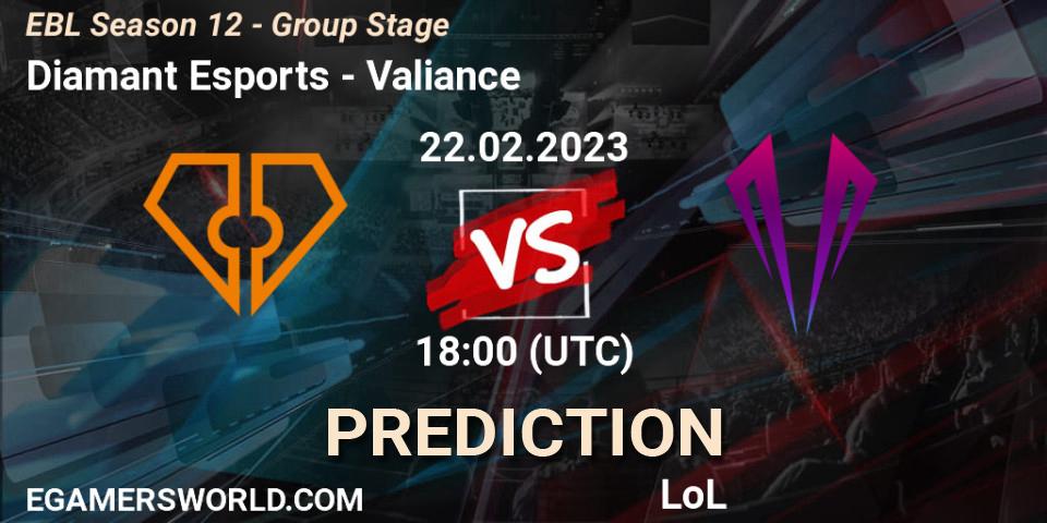 Prognoza Diamant Esports - Valiance. 22.02.23, LoL, EBL Season 12 - Group Stage