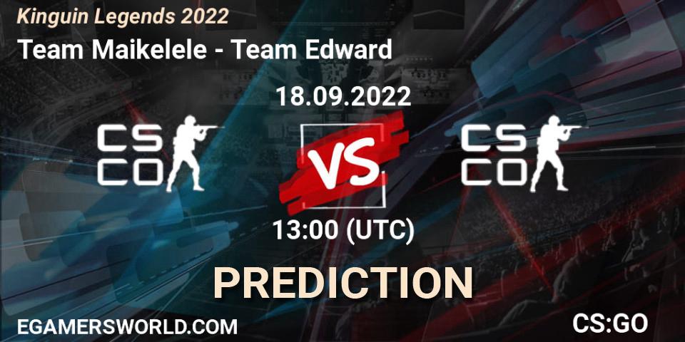 Prognoza Team Maikelele - Team Edward. 18.09.2022 at 13:45, Counter-Strike (CS2), Kinguin Legends 2022