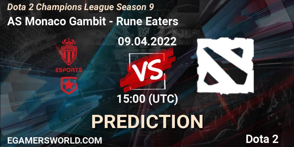 Prognoza AS Monaco Gambit - Rune Eaters. 16.04.22, Dota 2, Dota 2 Champions League Season 9