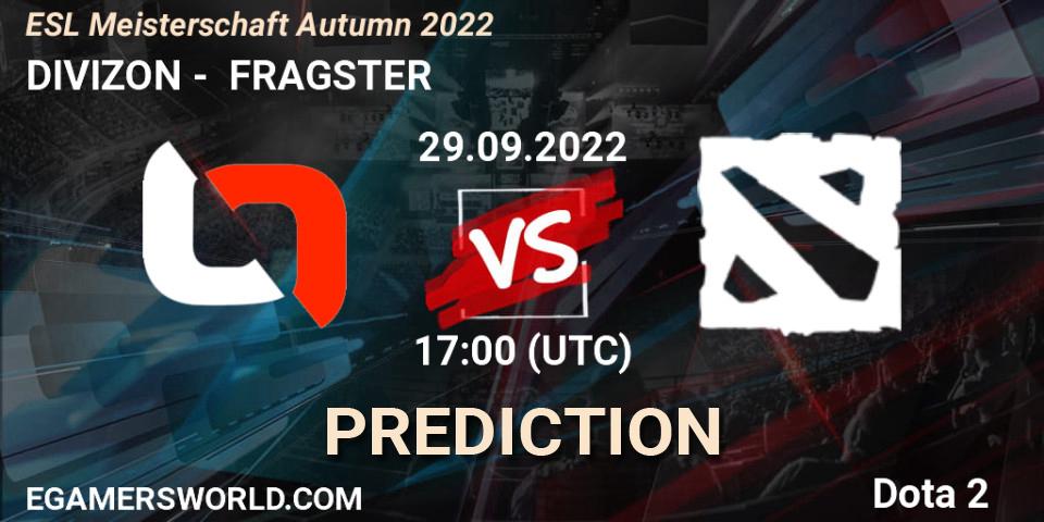 Prognoza DIVIZON - FRAGSTER. 29.09.2022 at 17:05, Dota 2, ESL Meisterschaft Autumn 2022
