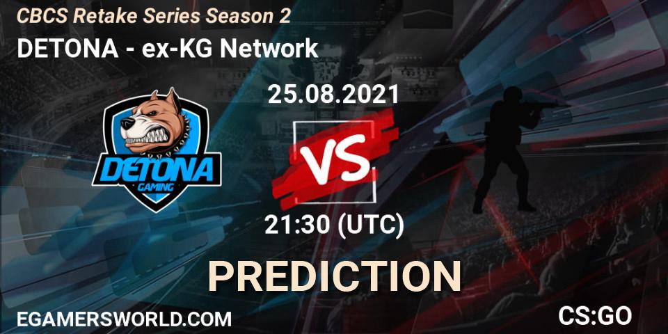 Prognoza DETONA - ex-KG Network. 25.08.2021 at 21:30, Counter-Strike (CS2), CBCS Retake Series Season 2
