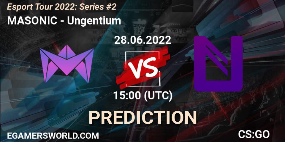 Prognoza MASONIC - Ungentium. 29.06.2022 at 07:00, Counter-Strike (CS2), Esport Tour 2022: Series #2