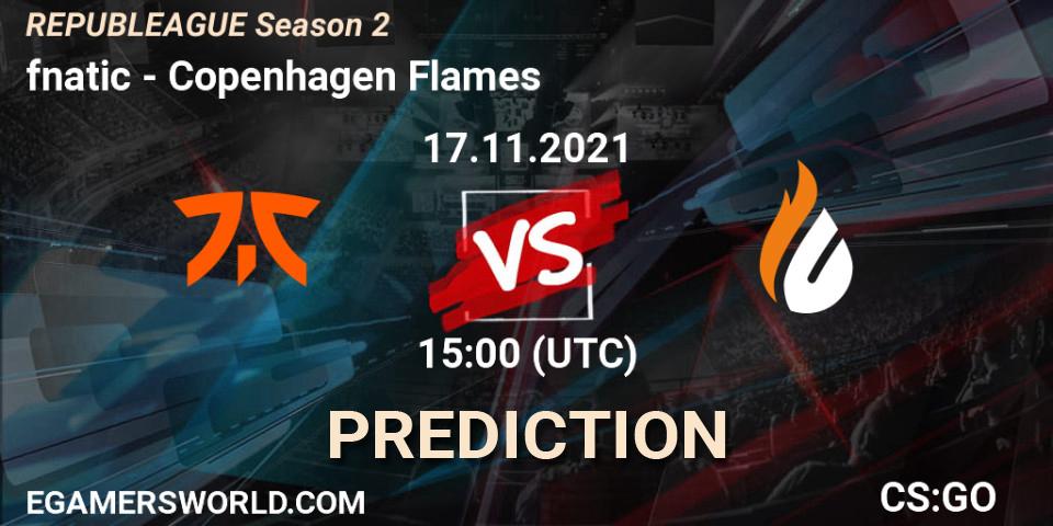 Prognoza fnatic - Copenhagen Flames. 17.11.2021 at 15:00, Counter-Strike (CS2), REPUBLEAGUE Season 2