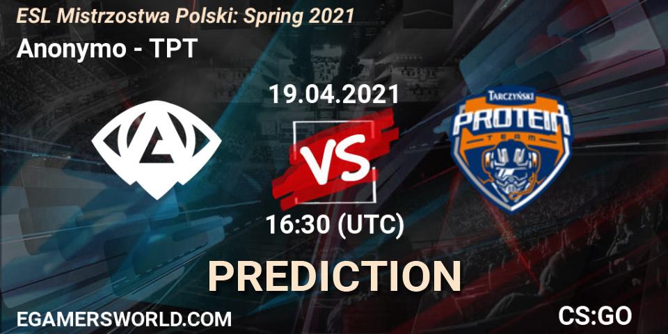 Prognoza Anonymo - TPT. 19.04.2021 at 16:30, Counter-Strike (CS2), ESL Mistrzostwa Polski: Spring 2021