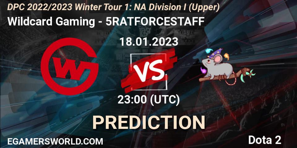 Prognoza Wildcard Gaming - 5RATFORCESTAFF. 18.01.23, Dota 2, DPC 2022/2023 Winter Tour 1: NA Division I (Upper)
