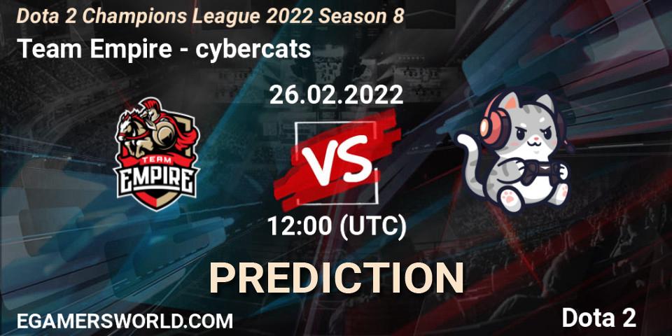 Prognoza Team Empire - cybercats. 26.02.2022 at 12:01, Dota 2, Dota 2 Champions League 2022 Season 8