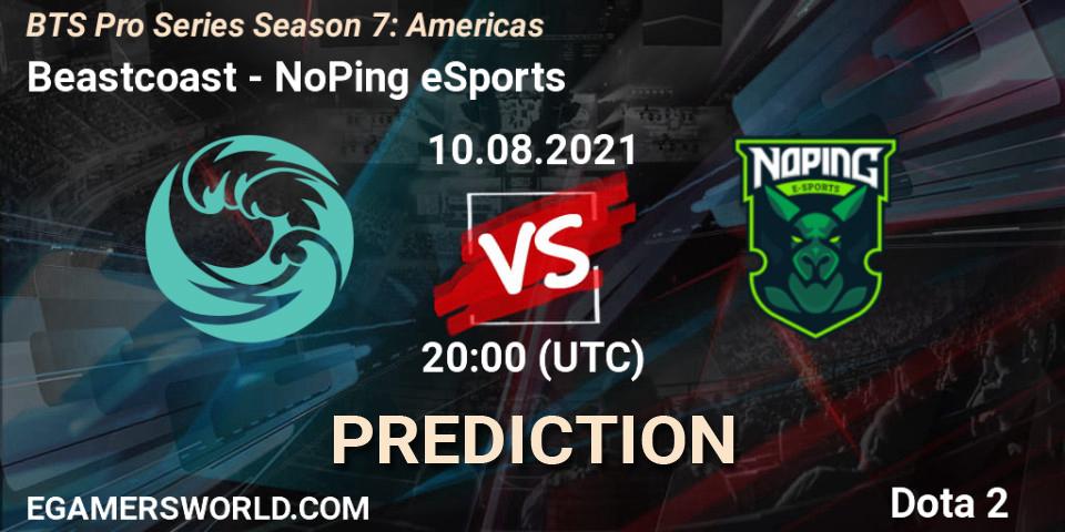 Prognoza Beastcoast - NoPing eSports. 10.08.2021 at 20:00, Dota 2, BTS Pro Series Season 7: Americas