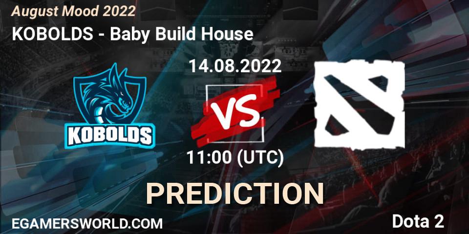 Prognoza KOBOLDS - Baby Build House. 14.08.2022 at 11:34, Dota 2, August Mood 2022