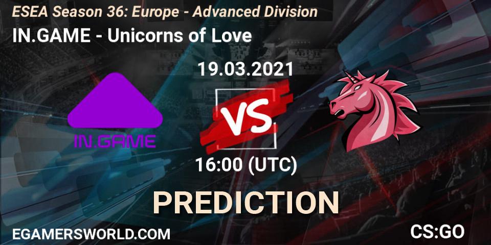 Prognoza IN.GAME - Unicorns of Love. 19.03.2021 at 16:00, Counter-Strike (CS2), ESEA Season 36: Europe - Advanced Division