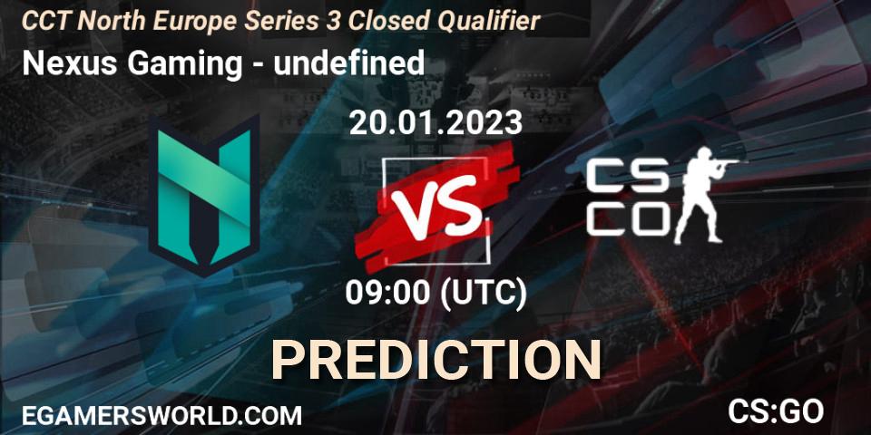 Prognoza Nexus Gaming - undefined. 20.01.2023 at 09:00, Counter-Strike (CS2), CCT North Europe Series 3 Closed Qualifier