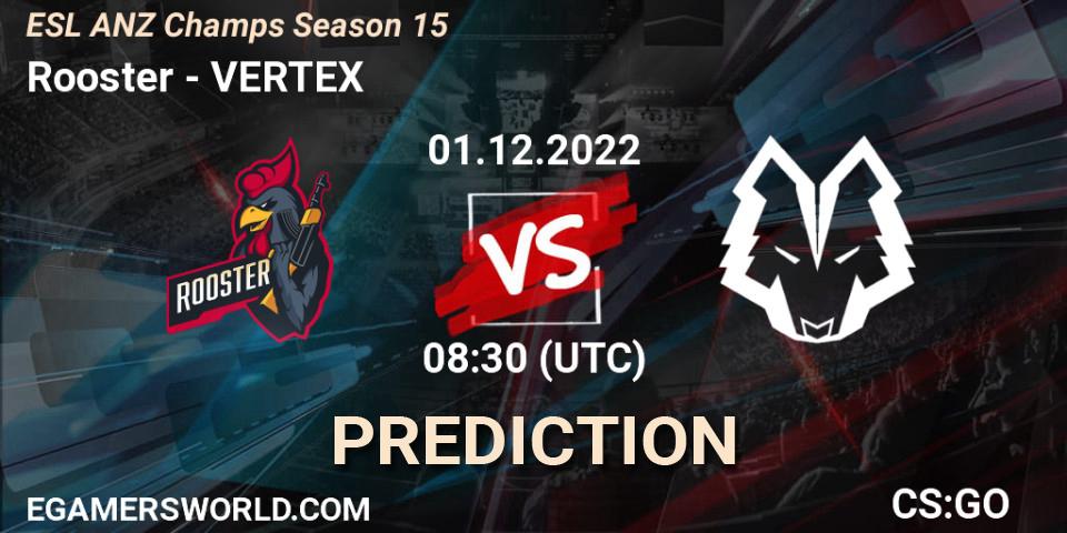Prognoza Rooster - VERTEX. 01.12.22, CS2 (CS:GO), ESL ANZ Champs Season 15