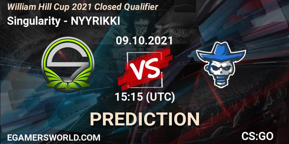 Prognoza Singularity - NYYRIKKI. 09.10.2021 at 15:15, Counter-Strike (CS2), William Hill Cup 2021 Closed Qualifier