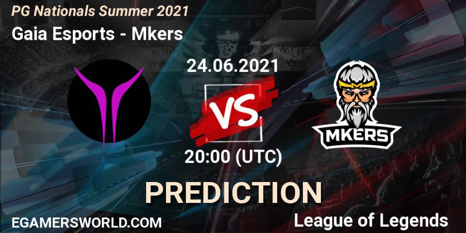 Prognoza Gaia Esports - Mkers. 24.06.2021 at 20:00, LoL, PG Nationals Summer 2021