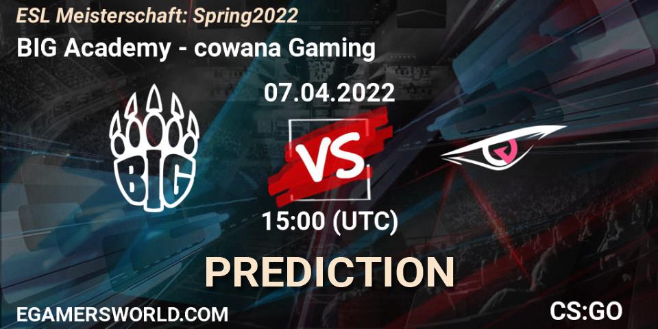 Prognoza BIG Academy - cowana Gaming. 07.04.2022 at 15:00, Counter-Strike (CS2), ESL Meisterschaft: Spring 2022