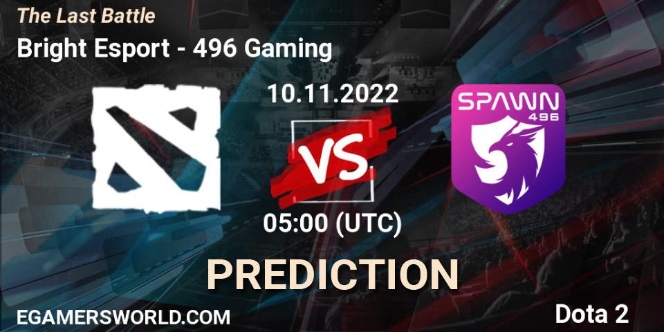 Prognoza Bright Esport - 496 Gaming. 10.11.2022 at 05:15, Dota 2, The Last Battle