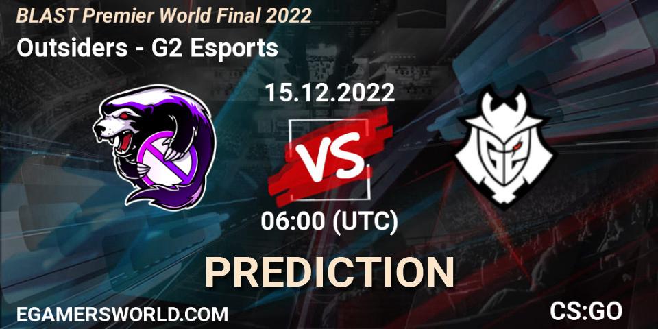 Prognoza Outsiders - G2 Esports. 15.12.2022 at 06:00, Counter-Strike (CS2), BLAST Premier World Final 2022