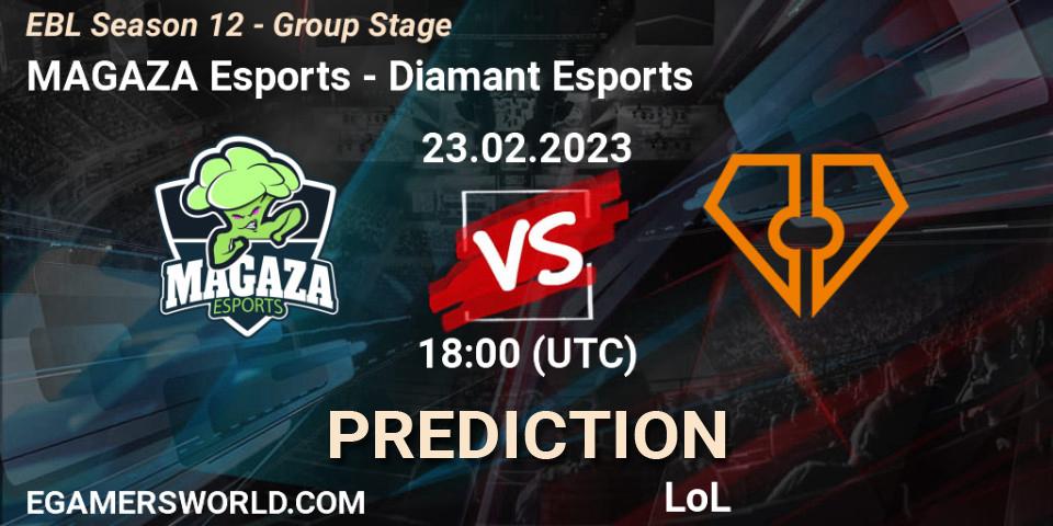 Prognoza MAGAZA Esports - Diamant Esports. 23.02.23, LoL, EBL Season 12 - Group Stage
