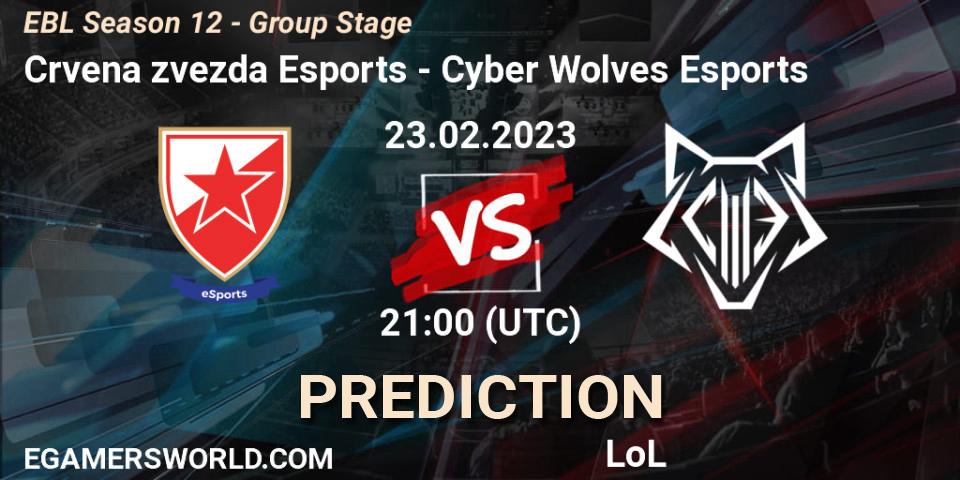 Prognoza Crvena zvezda Esports - Cyber Wolves Esports. 23.02.23, LoL, EBL Season 12 - Group Stage