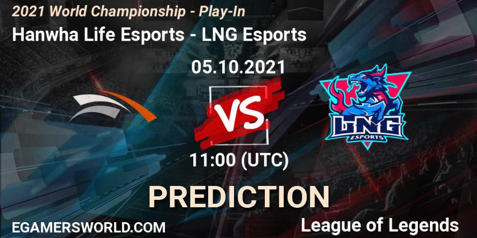 Prognoza Hanwha Life Esports - LNG Esports. 05.10.2021 at 11:00, LoL, 2021 World Championship - Play-In
